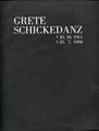 Grete Schickedanz 20.10.1911 23.7.1994 (Buchtitel)