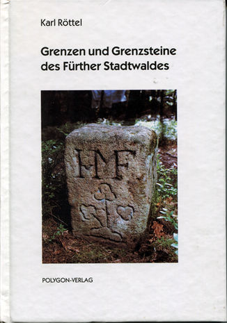 Grenzen und Grenzsteine des Fürther Stadtwaldes (Buch).jpg