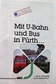 VAG Fahrplan mit der <!--LINK'" 0:37--> nach Fürth Linie U1 bis Hauptbahnhof ab 7.12.1985 Vorderseite. Liniennetz Fürth.