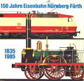 150 Jahre Eisenbahn Nürnberg-Fürth - Buchtitel