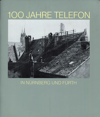 100 Jahre Telefon in Nürnberg und Fürth (Buch).jpg