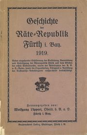 Geschichte der Räte-Republik Fürth i. Bay. 1919 (Broschüre).jpg