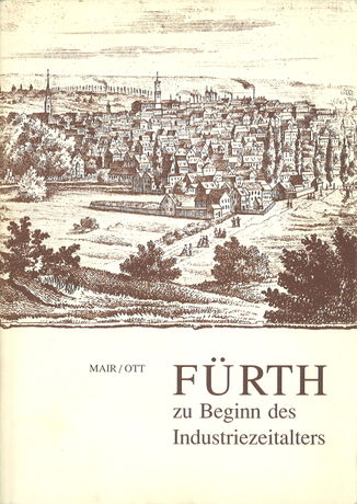 Fürth zu Beginn des Industriezeitalters (Buch).jpg