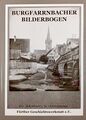 Burgfarrnbacher Bilderbogen - Buchtitel