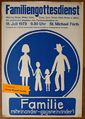 Plakat Familiengottesdienst 15.7.1973 <span class="smw-highlighter" data-type="8" data-state="inline" data-title="Hinweis" title="Lizenz: cc-by-sa-3.0"><span class="smwtticon note"></span><span class="smwttcontent">Lizenz: cc-by-sa-3.0</span></span>