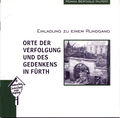 Broschüre <i>Orte der Verfolgung und des Gedenkens in Fürth</i> - Titelseite