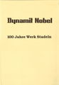 Dynamit Nobel - 100 Jahre Werk Stadeln - Buchtitel