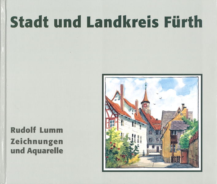 Datei:Stadt und Landkreis Fürth - Rudolf Lumm (Buch).jpg