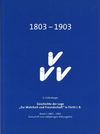 Geschichte der Loge „Zur Wahrheit und Freundschaft“ in Fürth i.B. (Buch).jpg