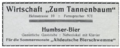 zeitgenössische Werbung der Wirtschaft <a class="mw-selflink selflink">Zum Tannenbaum</a> ca. 1920. &gt;&gt;Altdeutsche Bierschwemme&lt;&lt;