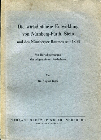 Die wirtschaftliche Entwicklung von Nürnberg-Fürth, Stein und des Nürnberger Raumes seit 1806 (Buch).jpg