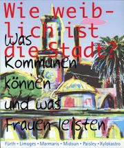 Wie weiblich ist die Stadt (Broschüre).jpg
