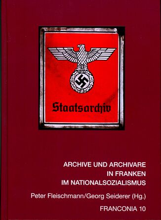 Archive und Archivare in Franken (Buch).jpg