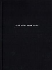 „Meine Firma. Meine Pulver.“ 125 Jahre Werk Stadeln (Buch).jpg