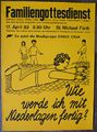Plakat Familiengottesdienst 17.4.1983 <span class="smw-highlighter" data-type="8" data-state="inline" data-title="Hinweis" title="Lizenz: cc-by-sa-3.0"><span class="smwtticon note"></span><span class="smwttcontent">Lizenz: cc-by-sa-3.0</span></span>