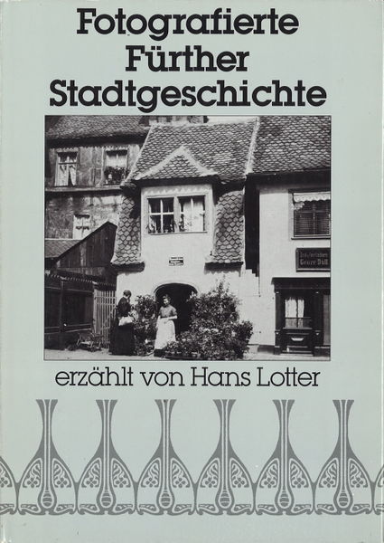 Datei:Fotografierte Fürther Stadtgeschichte (Buch).jpg