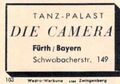 Zündholzschachtel-Etikett des ehemaligen Tanzpalast "<a class="mw-selflink selflink">Die Camera</a>" in der <!--LINK'" 0:49-->, um ... <span class="smw-highlighter" data-type="8" data-state="inline" data-title="Hinweis" title="Zündholzschachtel-Etikett des ehemaligen Tanzpalast"><span class="smwtticon note"></span><span class="smwttcontent">Zündholzschachtel-Etikett des ehemaligen Tanzpalast "<a class="mw-selflink selflink">Die Camera</a>" in der <!--LINK'" 0:50-->, um 1965<br>Urheber: unbekannt<br>Lizenz: cc-by-sa-4.0</span></span>