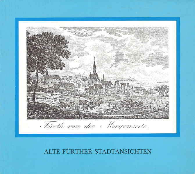 Datei:Alte Fürther Stadtansichten (Buch).jpg